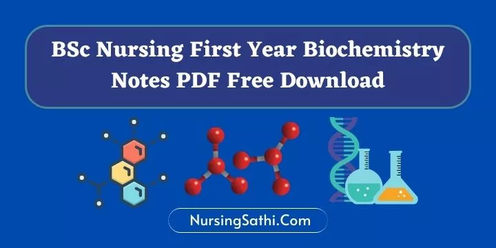 BSc Nursing First Year Biochemistry Notes PDF