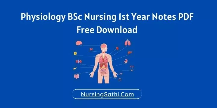 Physiology BSc Nursing 1st Year Notes PDF Free Download