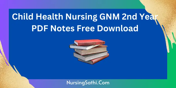 Child Health Nursing notes pdf
