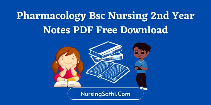 Pharmacology Bsc Nursing 2nd Year Notes PDF