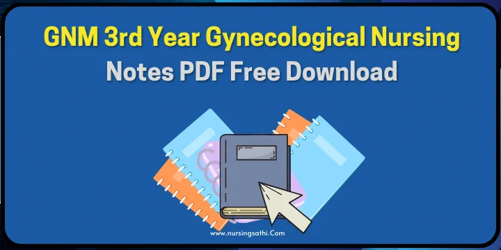 GNM 3rd Year Gynecological Nursing Notes PDF
