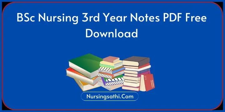 BSc Nursing 3rd Year Notes PDF